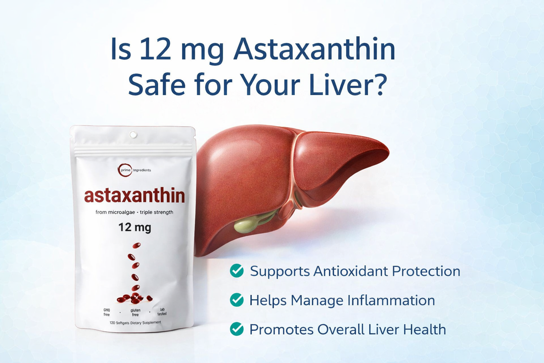 Is 12 mg Astaxanthin Safe for Your Liver?